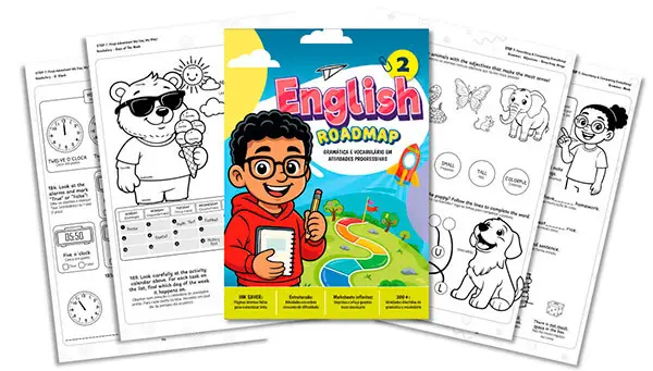 English Roadmap 2. Atividades em Inglês e Português para crianças: What, Who, How, Possessivos, Verbo Want, Verbo Have, Verbo Can, Verbo Do